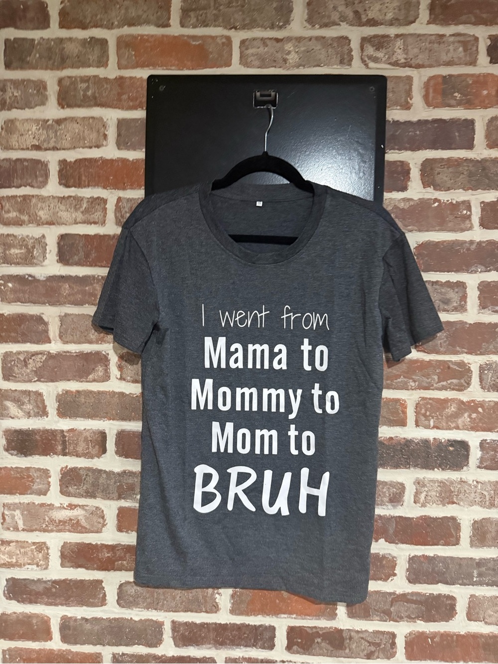 Graphic Tee - Gray "I went from Mama to Mommy to Mom to BRUH"